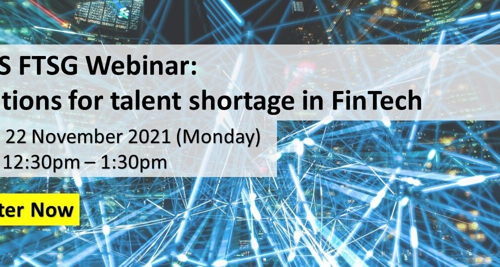 HKITDA supporting event:HKCS FTSG Webinar: Solutions for talent shortage in FinTech (22 November 2021)